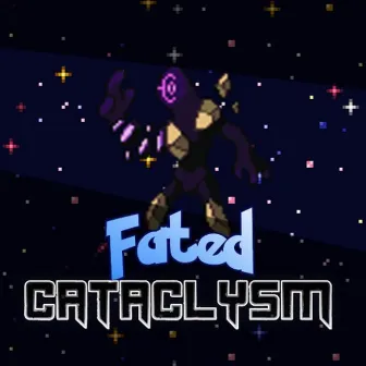 Fated Cataclysm Version by Timeflaire