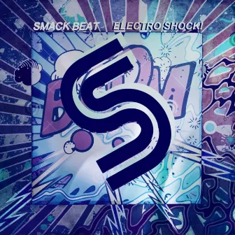 Electro Shock! by Smack Beat