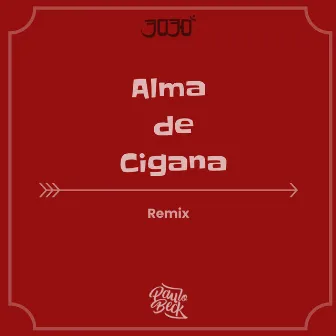 Alma de Cigana (Remix) by Dj Paulo Beck