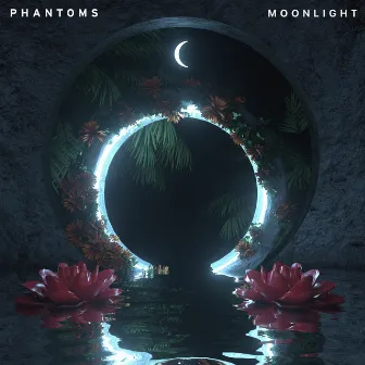 Moonlight by Phantoms