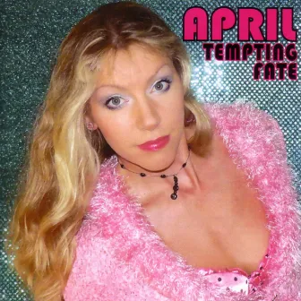 Tempting Fate by April