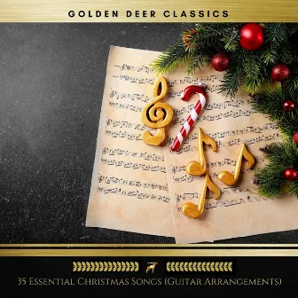 35 Essential Christmas Songs (Guitar Arrangements) by Golden Deer Classics