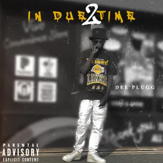 In Due Time 2 by Dee Plugg