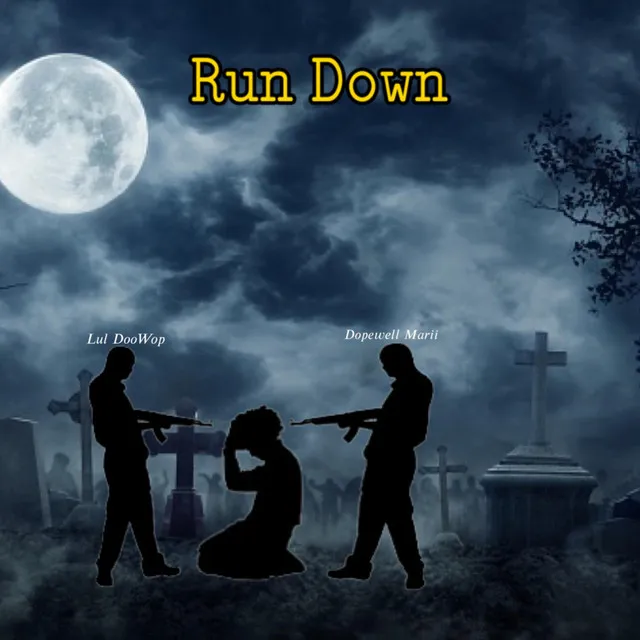 Run down