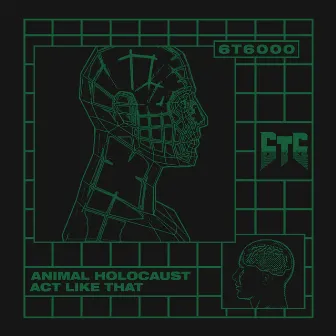 Act Like That by Animal Holocaust