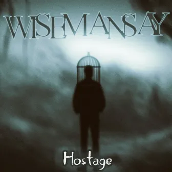 Hostage by WISEMANSAY