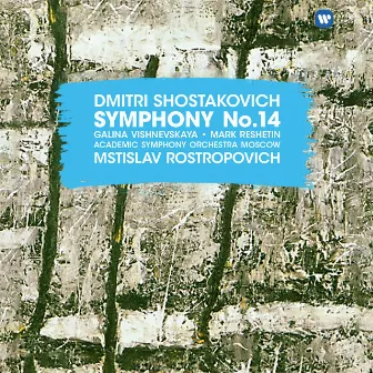 Shostakovich: Symphony No. 14, Op. 135 by Academic Symphony Orchestra of Moscow State Philharmonic Society