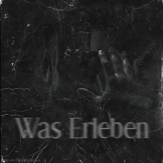 Was Erleben by GrindingShiba