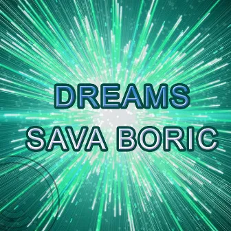 Dreams by Sava Boric