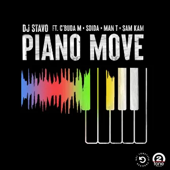 Piano Move (feat. C'Buda M, Sdida, Man T, Sam Kam) by DJ Stavo