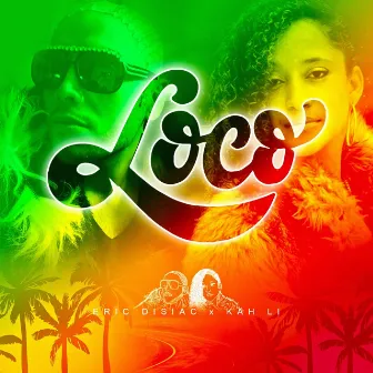 Loco by Eric Disiac