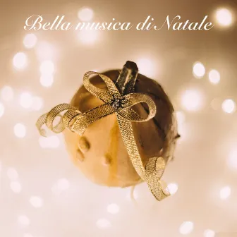 Bella musica di Natale by Musiche di Natale