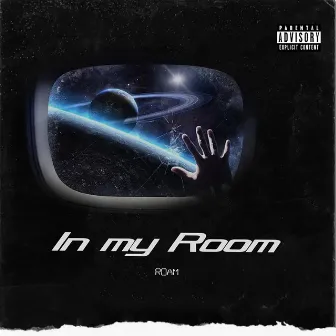 In my Room by Roam