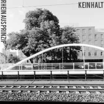 Kein Halt by Rhein Aus Prinzip