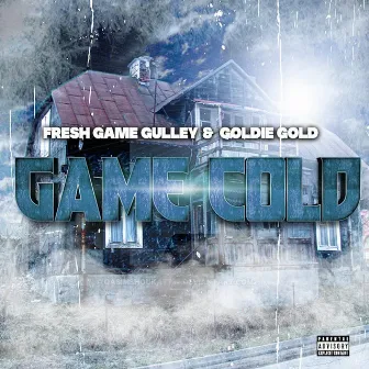 Game Cold by Goldie Gold