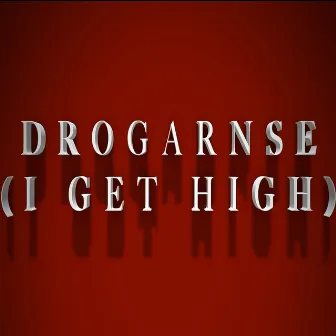 Drogarnse (I Get High) [feat. Mr. Master] by Lil Timme