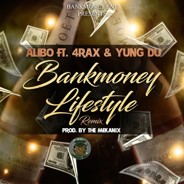 Bankmoney Lifestyle Remix (feat. 4rax & Yung Du)