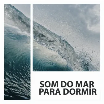 Som Do Mar Para Dormir by Sons do Ambiente