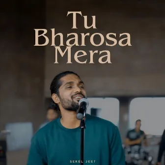 Tu Bharosa Mera by Sekel Jeet