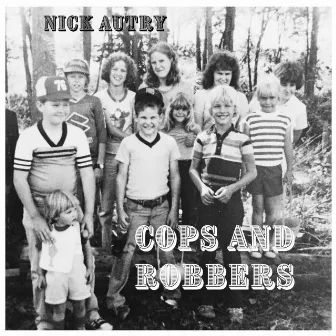 Cops and Robbers by Nick Autry