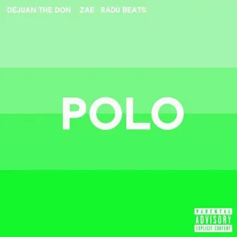 Polo by dejuan the DON