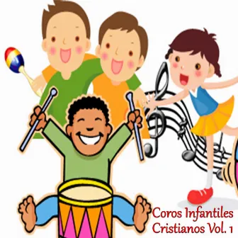 Coros Infantiles Cristianos, Vol. 1 by Coro Amor por Cristo