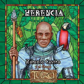 Herencia by Rómulo Castro y el Grupo Tuira