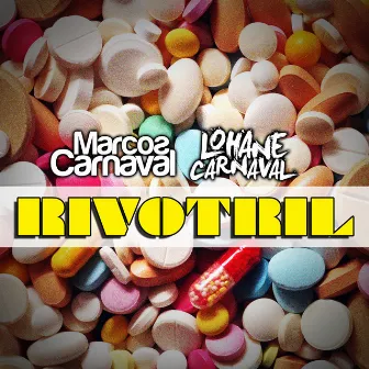 Rivotril by Marcos Carnaval