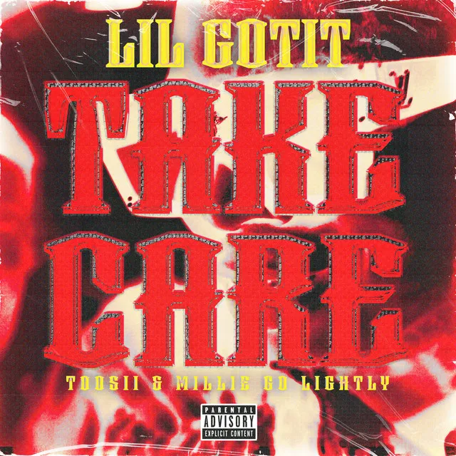 Take Care (feat. Toosii & Millie Go Lightly)