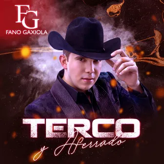 Terco Y Aferrado by Fano Gaxiola