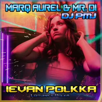 Ievan Polkka (Loituma's Polka) by Marq Aurel