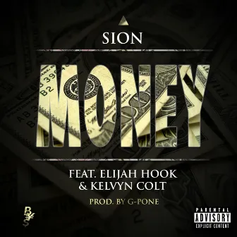 Money (feat. Elijah Hook & Kelvin Colt) by Sion