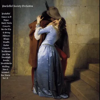 Pachelbel: Canon in D Major / Bach: Violin Concertos - Air On The G String / Albinoni: Adagio / Vivaldi: Guitar Concerto / Beethoven: Fur Elise - Moonlight Sonata / Mendelssohn: Wedding March / Schubert: Ave Maria - Vol. II by Pachelbel Society Orchestra