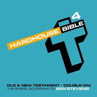 Hard House Bible 4 by Ben Stevens