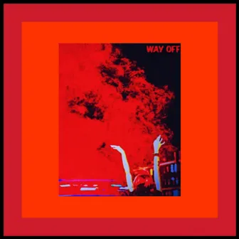 Way Off by Ca$so