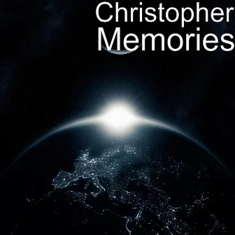 Memories by Christopher