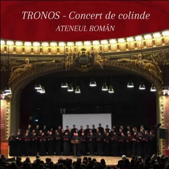 Concert de colinde la Ateneul Român by TRONOS - corul de psalți al Patriarhiei Române