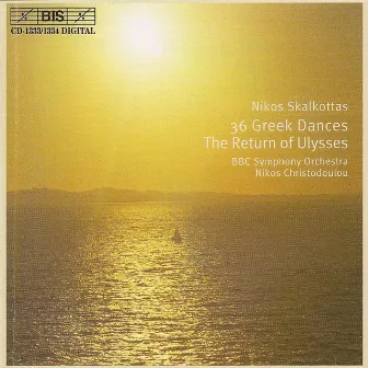 Skalkottas: 36 Greek Dances / The Return of Ulysses by Nikos Christodoulou