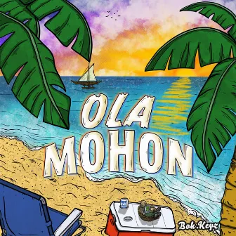 Ola Mohon by Bok.Keyz