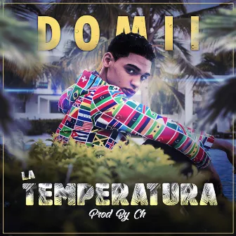 La Temperatura by Domii