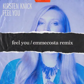 Feel You (Emmecosta Remix) by Emmecosta