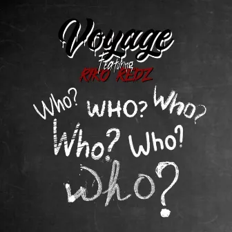 Who? by Voyage