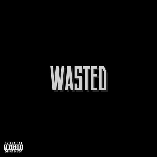 Wasted