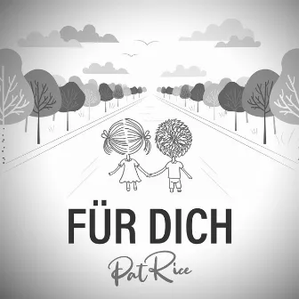 Für Dich by PatRice