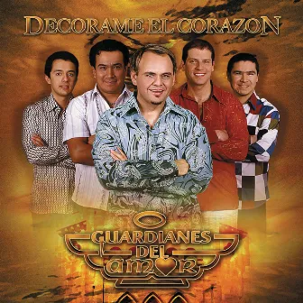 Decórame El Corazón by Guardianes Del Amor