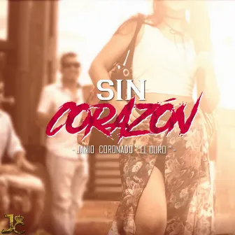 Sin Corazón by Janio Coronado