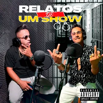 Relatos de um Show by MC Ezn