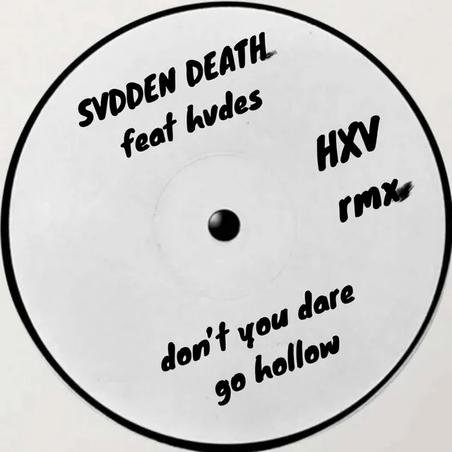 Don't You Dare Go Hollow - Remix