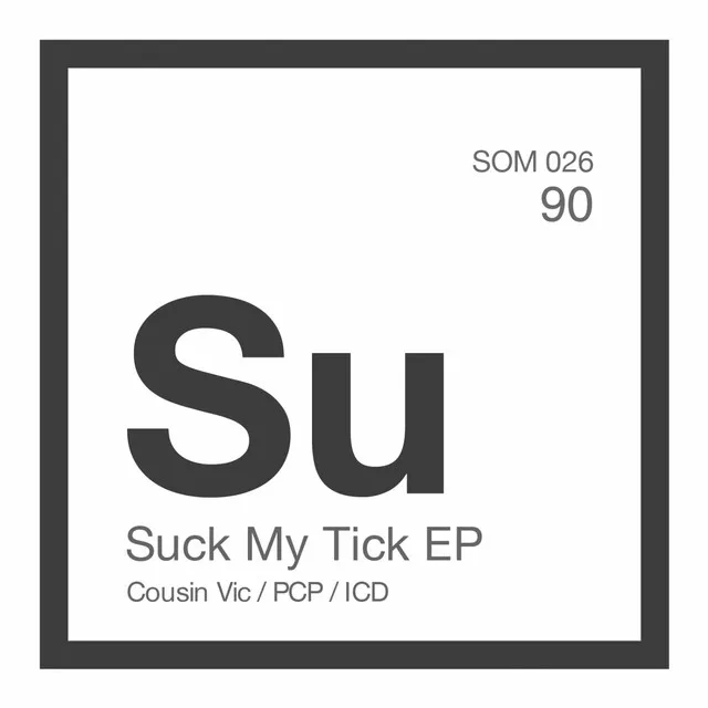 Suck My Tick - ICD Remix