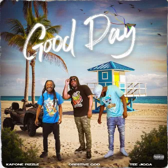 Good Day by Kapone Pizzle